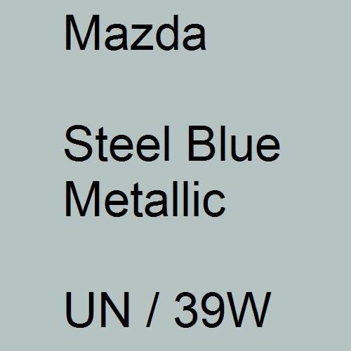 Mazda, Steel Blue Metallic, UN / 39W.